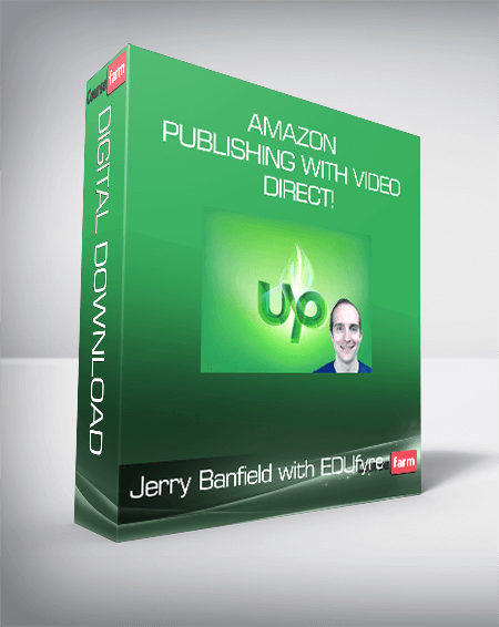 Jerry Banfield with EDUfyre – Amazon Prime Publishing with Video Direct!