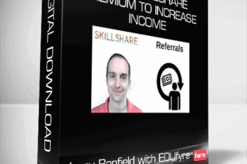 Jerry Banfield with EDUfyre – Using Skillshare Premium to Increase Income