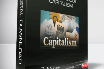 Jerry Z. Muller – Thinking About Capitalism