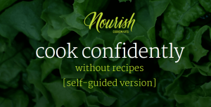Jess Dang - Cook Smarts Nourish 2017 Lessons 4 - 5 - 6: Q&As