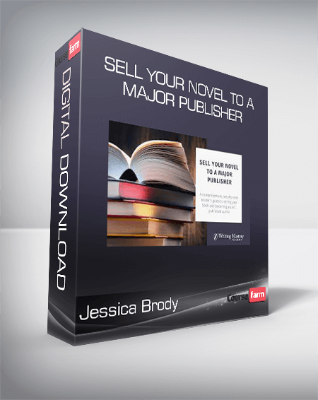 Jessica Brody – Sell Your Novel to a Major Publisher
