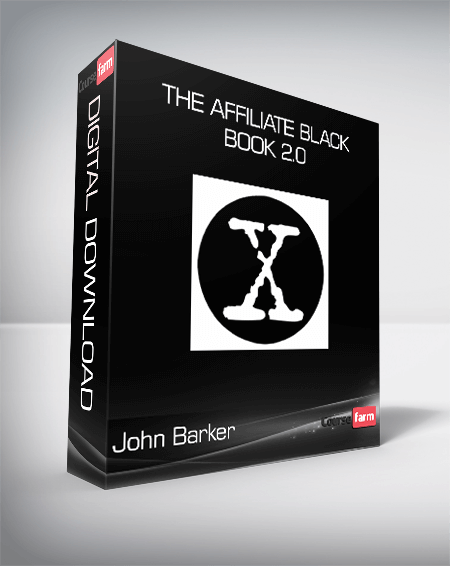 John Barker – The Affiliate Black Book 2.0