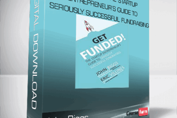 John Biggs – Get Funded!: The Startup Entrepreneur’s Guide to Seriously Successful Fundraising