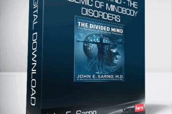 John E. Sarno – The Divided Mind – The Epidemic of Mindbody Disorders