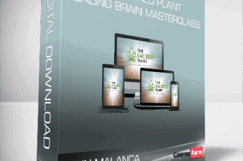 John Malanca – The Sacred Plant – Healing Brain Masterclass