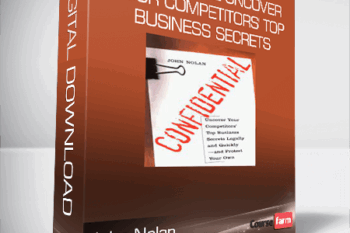 John Nolan – Confidential Uncover Your Competitors’ Top Business Secrets