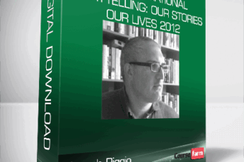 Joseph Riggio – TRANSFORMATIONAL STORYTELLING: Our Stories, Our Lives 2012