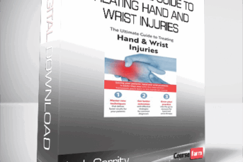 Josh Gerrity – The Ultimate Guide to Treating Hand and Wrist Injuries