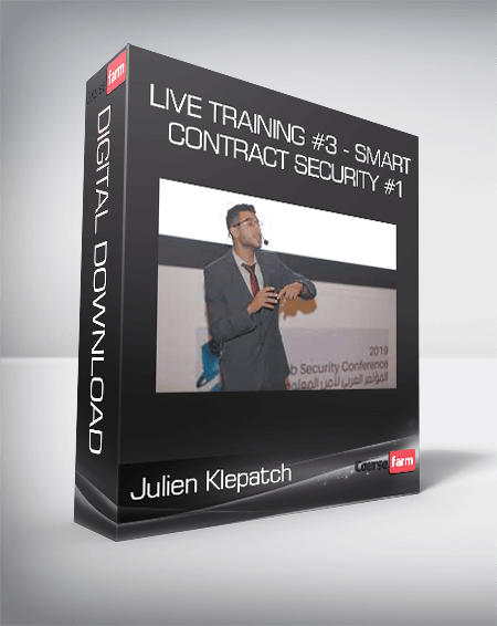Julien Klepatch – Live Training #3 – Smart Contract Security #1