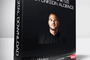 Justin Welsh – Grow & Monetize Your LinkedIn Audience