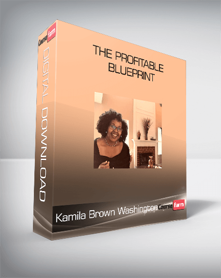 Kamila Brown Washington – The Profitable BluePrint