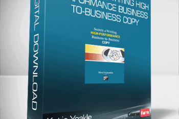 Katie Yeakle – Secrets of Writing HIGH-PERFORMANCE Business-to-Business Copy