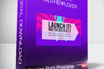 Katrina Ruth Programs – Launch it! Motherfucker