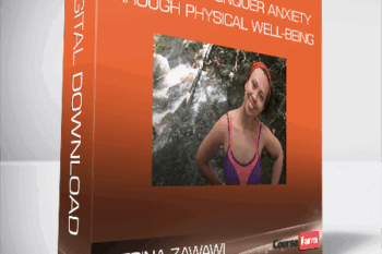 Katrina Zawawi – 30 Days to Conquer Anxiety Through Physical Well-Being