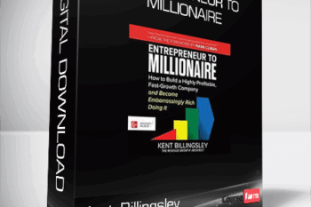 Kent Billingsley – Entrepreneur to Millionaire