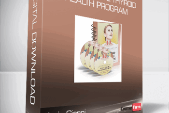 Kevin Gianni – The Complete Thyroid Health Program