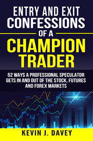 Kevin J Davey - Entry and Exit Confessions of a Champion Trader