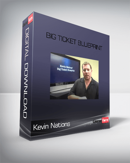 Kevin Nations – Big Ticket Blueprint
