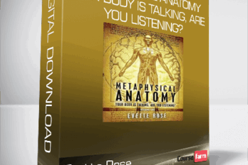 Evette Rose – Metaphysical Anatomy Your body is talking, are you listening?