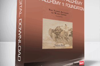 Nathan Brine – Intro to Taoist Alchemy – Taoist Alchemy 1: Foundation
