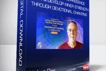Krishna Das – Deepen the Loving Presence Within & Develop Inner Strength Through Devotional Chanting