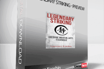 Lawrence Kenshin – Legendary Striking – Preview