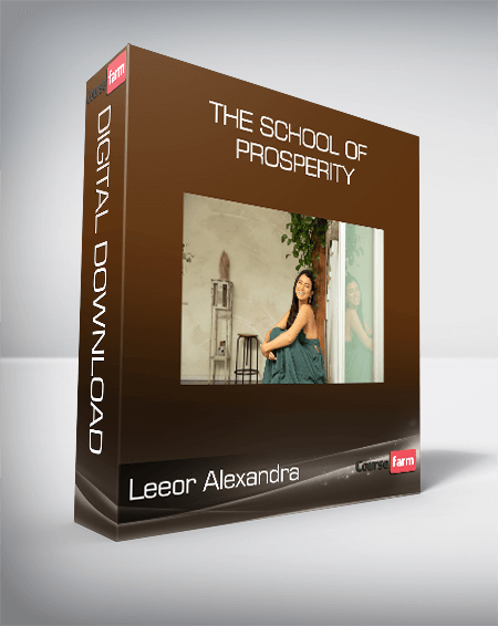 Leeor Alexandra – The School of Prosperity