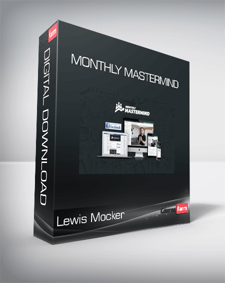 Lewis Mocker – Monthly Mastermind