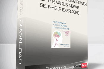 Stanley Rosenberg – Accessing the Healing Power of the Vagus Nerve: Self-Help Exercises