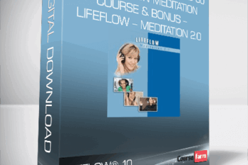 LifeFlow® 10 – Extened 60 Min Version Meditation Course & Bonus – LifeFlow – Meditation 2.0