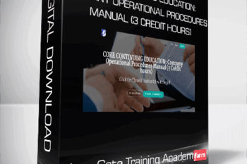 Lions Gate Training Academy – CORE CONTINUING EDUCATION: Company Operational Procedures Manual (3 Credit hours)