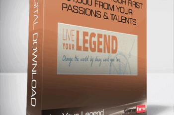 Live Your Legend – How to Make Your First $1,000 from Your Passions & Talents
