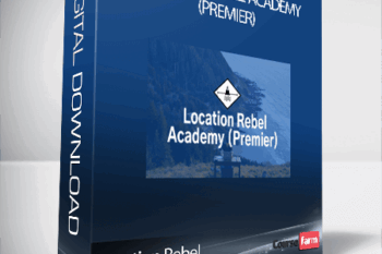 Location Rebel – Location Rebel Academy (Premier)