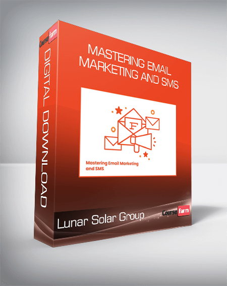 Lunar Solar Group – Mastering Email Marketing and SMS