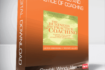 Lynn Grodzki & Wendy Allen – The Business and Practice of Coaching