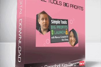 Marcus Camplbell & Kim Dang – Simple Tools Big Profits