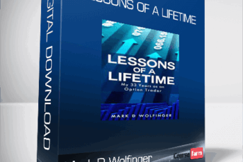 Mark D Wolfinger – Lessons of a Lifetime