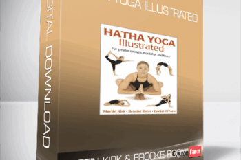Martin Kirk & Brooke Boon – Hatha Yoga Illustrated