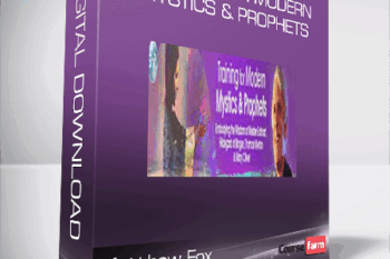 Matthew Fox – Training for Modern Mystics & Prophets