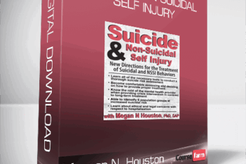 Meagan N. Houston – Suicide & Non-Suicidal Self Injury – New Directions for the Treatment of Suicidal and NSSI Behaviors