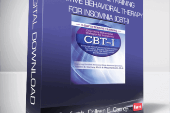 Meg Danforth, Colleen E. Carney – 3-Day Intensive Training – Cognitive Behavioral Therapy for Insomnia (CBT-I)