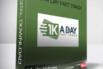 Merlin Holmes – $1K A Day Fast Track