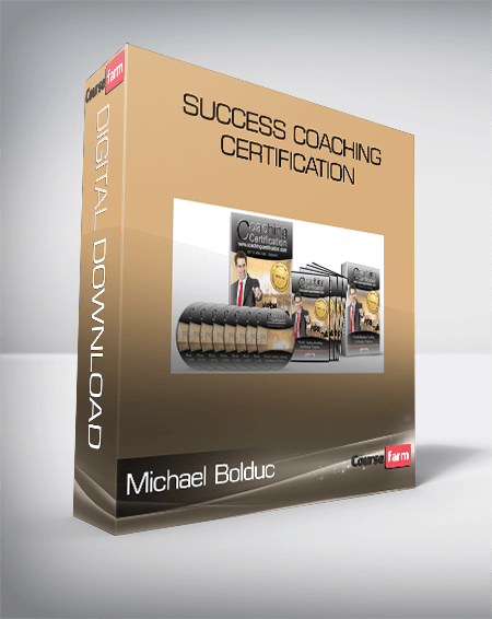 Michael Bolduc – Success Coaching Certification