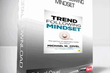 Michael Covel – Trend Following Mindset