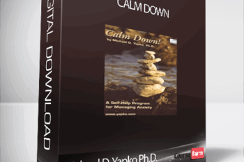 Michael D. Yapko Ph.D. – Calm Down