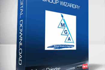 Michael Grinder – Group Wizardry