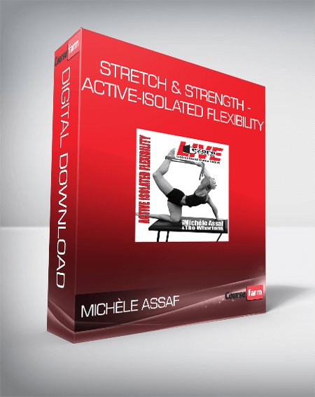 Michèle Assaf – Stretch & Strength – Active-Isolated Flexibility