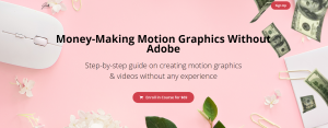 Milca P. - Money-Making Motion Graphics Without Adobe