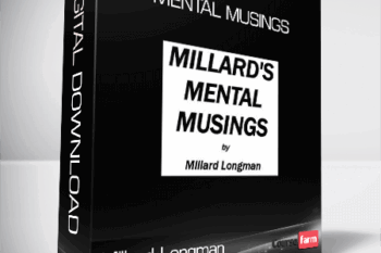 Millard Longman – Mental Musings