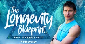 Mindvalley - The Longevity Blueprint Quest